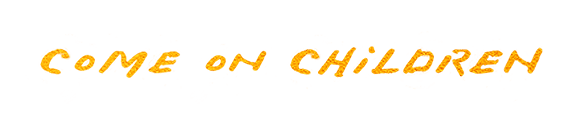 Come On Children